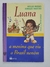 Livro Luana, A Menina que Viu o Brasil Neném - FTD, 2000