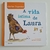 Vida Íntima de Laura, A