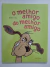 Livro Melhor Amigo do Melhor Amigo, O - Edições na Lua - comprar online