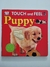 Livro Puppy - Touch and Feel, DK
