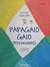 Livro Papagaio Gaio, Poeminhas