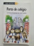Livro Porta de Colégio - Para Gostar de Ler 16