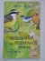 Livro Perigosa Vida dos Passarinhos Pequenos, A - Rocco