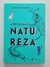 Livro A Reforma da Natureza - Biblioteca Azul