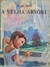 Livro A Velha Árvore - Coleção Biblioteca Infantil Editora VERBO