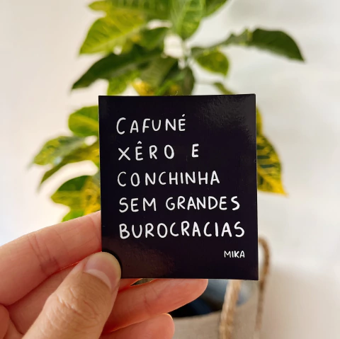 Imã Cafuné, Xêro e Conchinha sem grandes burocracias - comprar online