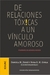 De relaciones tóxicas a un vínculo amoroso. El ambiente, los animales y nos