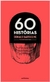 60 histórias