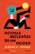 Ociosas reflexões de um ocioso