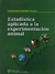 Estadística aplicada a la experimentación animal
