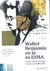 Walter Benjamin en la ex ESMA. Justicia, Historia y Verdad. Escrituras de l