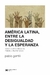 America Latina, entre la desigualdad y la esperanza. Crónicas sobre educaci