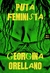 Puta feminista. Histórias de uma trabalhadora sexual