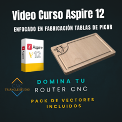 Curso Vectric Aspire 12 enfocado en la fabricación de tablas de picar