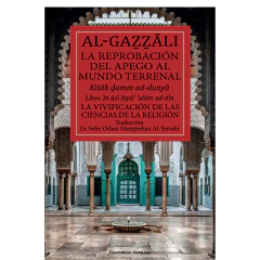 La reprobación del apego al mundo terrenal - Iman Al-Gazzali - comprar online