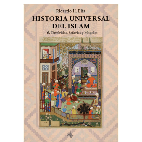 Historia Universal del Islam - Tomo 6 - comprar online