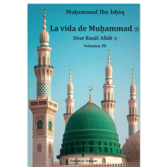 La vida de Muhammad (saws). Volumen III - comprar online