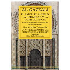 El amor, el anhelo, la intimidad y la complacencia - Iman Al-Gazzali