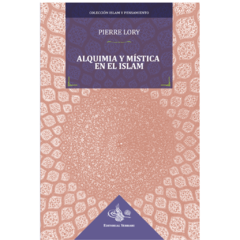 Alquimia y mística en el Islam