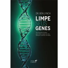 Livro Limpe seus Genes - Um programa inovador para tratar a causa-raiz das doenças e otimizar sua saúde