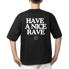 OVERSIZED Have A Nice Rave - comprar online
