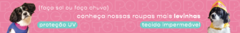 Banner da categoria Roupas Levinhas