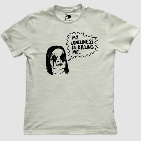 CAMISETA / MY LONELINESS IS KILLING ME