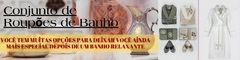 Banner da categoria Conjunto de Roupões de Banho