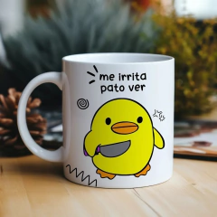 Caneca Frase Pato - Me irrita PATO ver. Psicopato. - comprar online