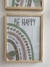 Quadro Arco Íris "Be happy" - comprar online