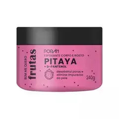 ESFOLIANTE PITAYA PORAN
