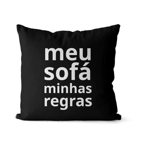 Capa De Almofada Meu sofá-minhas regras 45x45