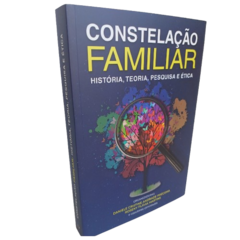 Constelação Familiar - História, Teoria, Pesquisa e Ética - Loja do Constelador - Produtos e Bonecos para Constelação Familiar 