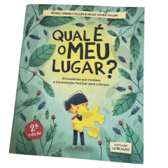 Qual é o meu lugar? - Livro Infantil Sistêmico - Michele Cidreira Sallum