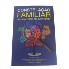 Constelação Familiar - História, Teoria, Pesquisa e Ética - comprar online
