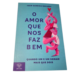 O Amor Que Nos Faz Bem - Joan Garriga