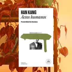 Actos humanos - Hang Kang - comprar online