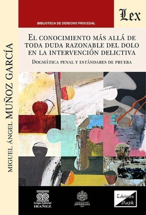 El conocimiento más allá de toda duda razonable del dolo en la intervención delictiva