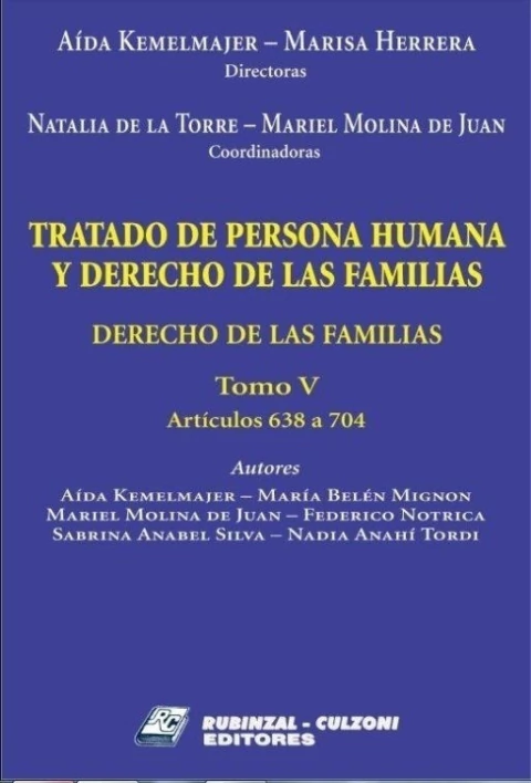 Tratado persona humana y derecho de las familias T. V Derecho de las familias (Arts. 638 a 704)