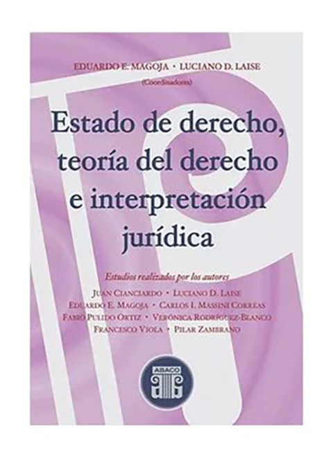 Estado de Derecho, Teoría del Derecho e Interpretación Jurídica