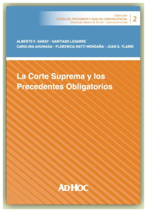 La Corte Suprema y los Precedentes Obligatorios