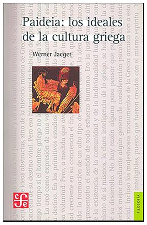 Paideia. los ideales de la cultura Griega