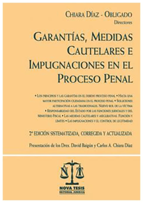 Garantias, medidas cautelares e impugnaciones en el proceso penal