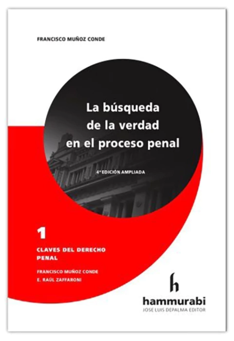 La búsqueda de la verdad en el proceso penal