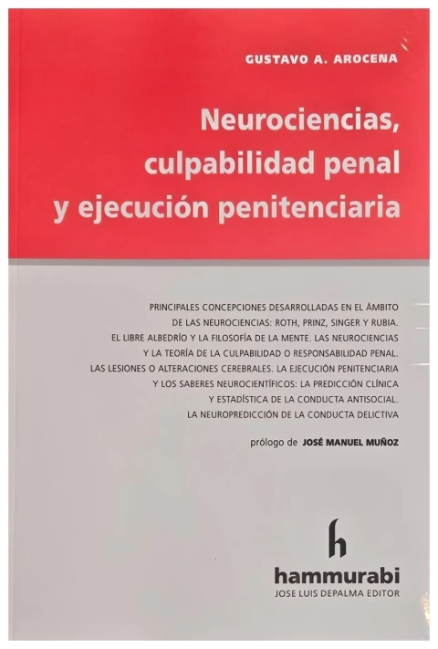Neurociencias, culpabilidad penal y ejecución penitenciaria