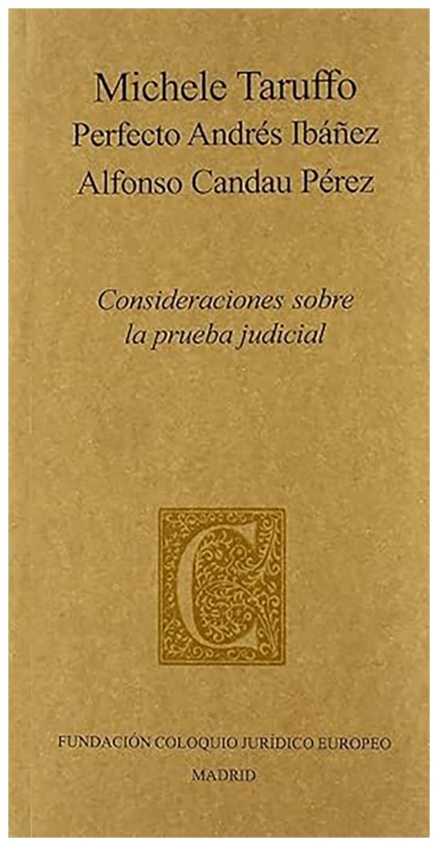 Consideraciones sobre la prueba judicial