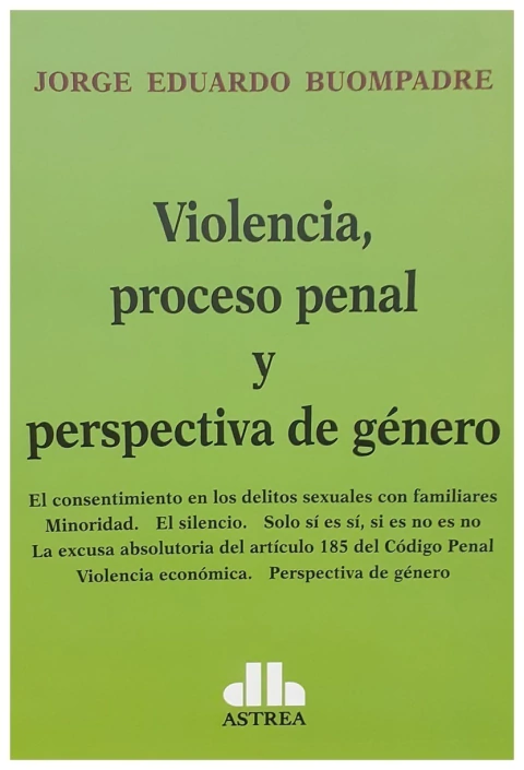 Violencia, proceso penal y perspectiva de género