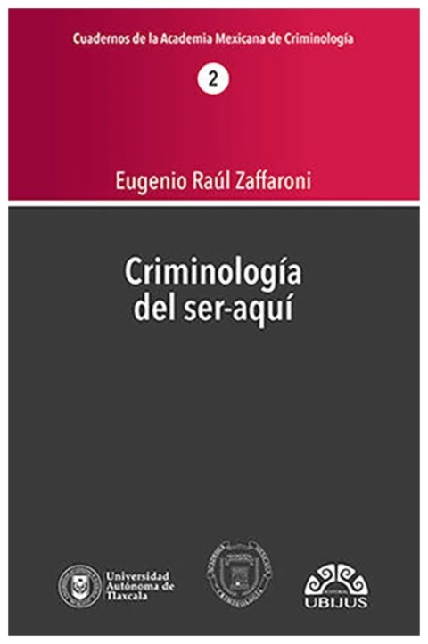 Criminología del ser-aquí