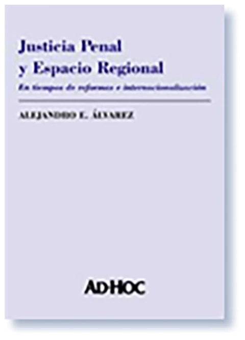 Justicia Penal y espacio regional