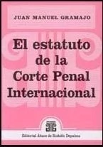 El estatuto de la Corte Penal Internacional